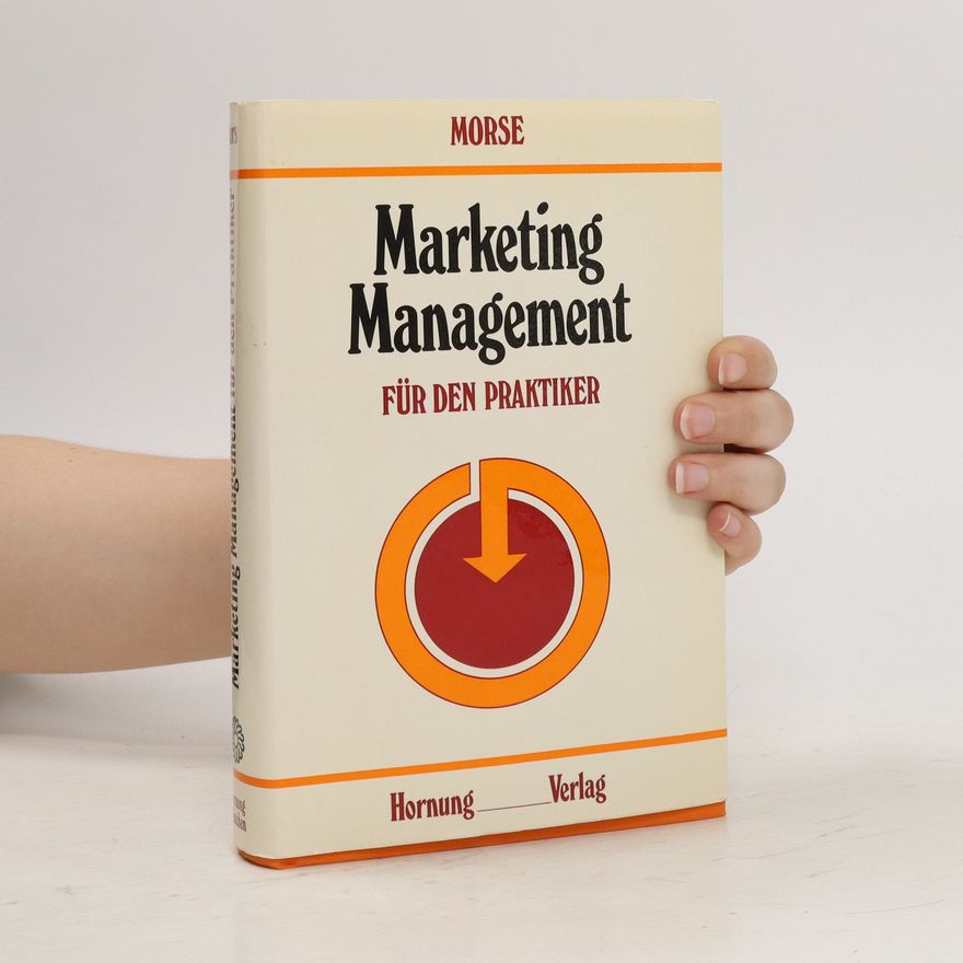 Stephen Morse Marketing Management für den Praktiker