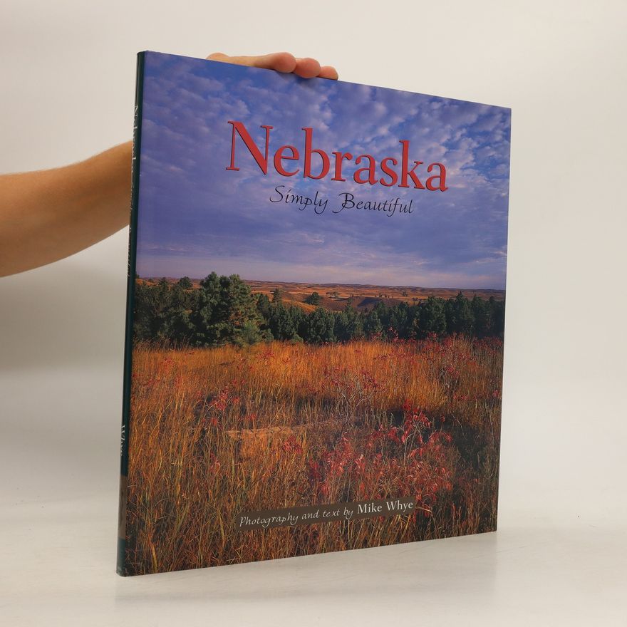 Mike Whye Nebraska Simply Beautiful