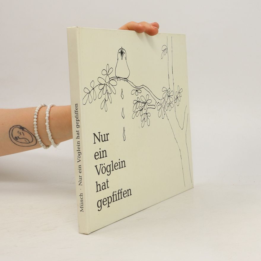 Willi Münch Nur ein Vöglein hat gepfiffen