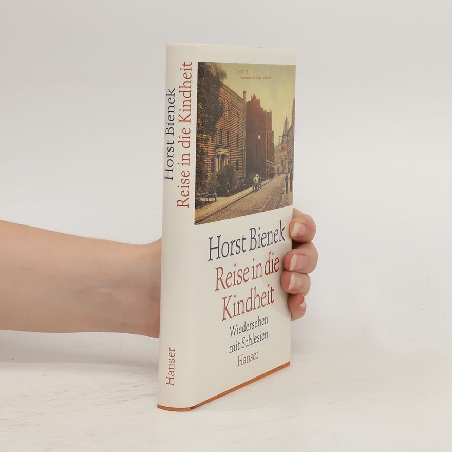 Horst Bienek Reise in die Kindheit