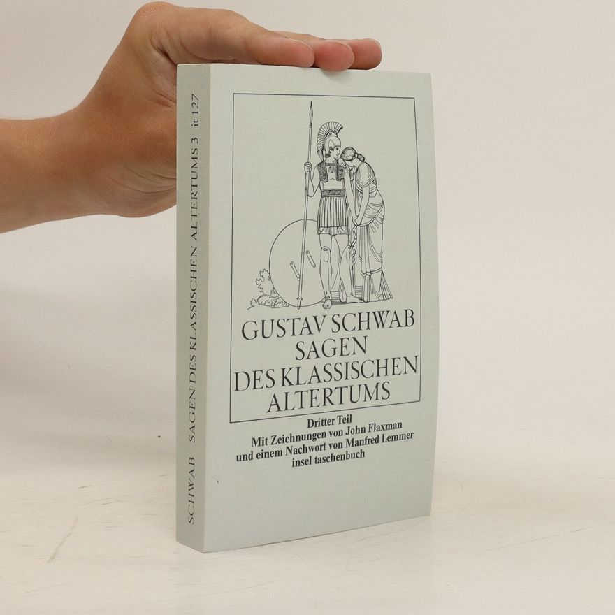 Gustav Schwab Sagen des Klassischen Altertums