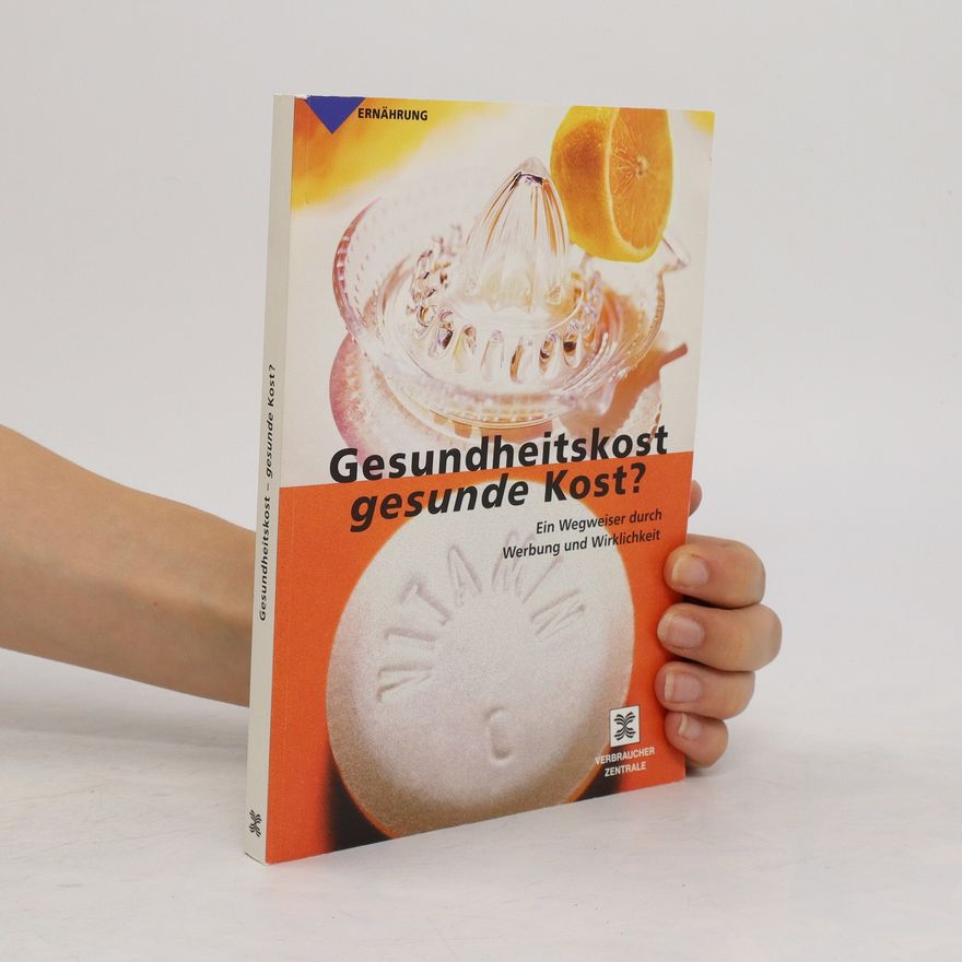 Hannah Friege Gesundheitskost - gesunde Kost?