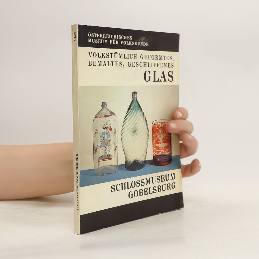 Autorenkollektiv Schlossmuseum Gobelsburg. Glas