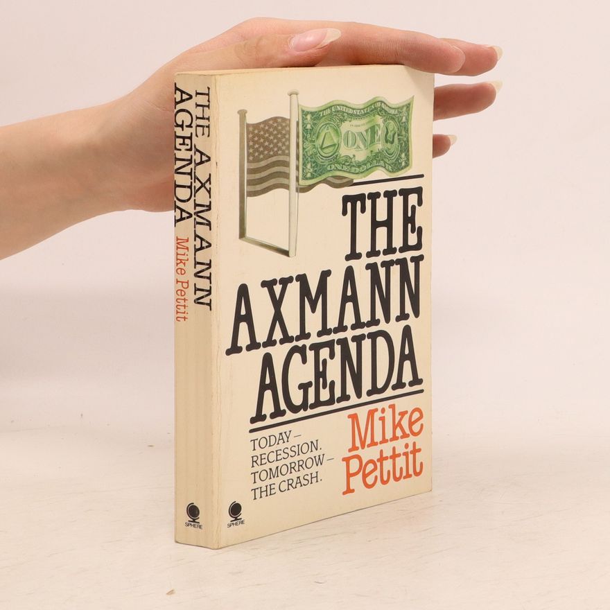 Mike Pettit The Axmann Agenda