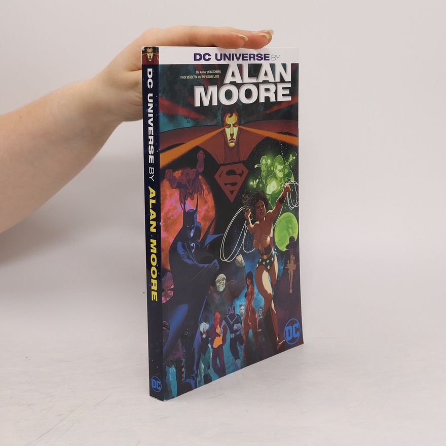 Alan Moore DC Universe by Alan Moore
