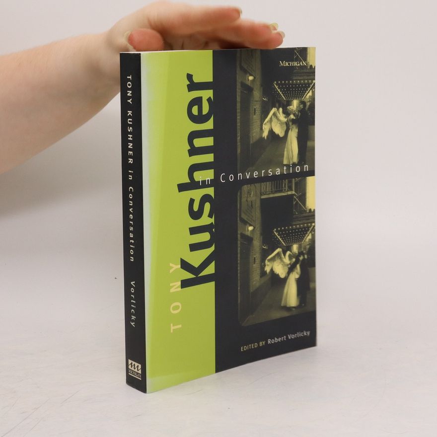Tony Kushner Tony Kushner in Conversation