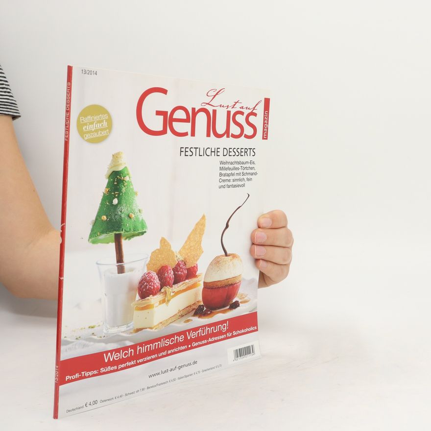 Kolektiv autorů Lust auf Genuss 13/2014: Festliche Desserts