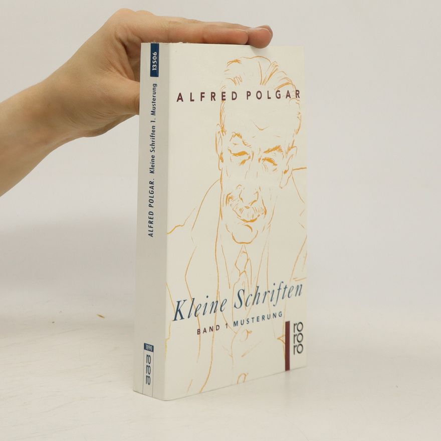 Alfred Polgar Kleine Schriften. Band 1