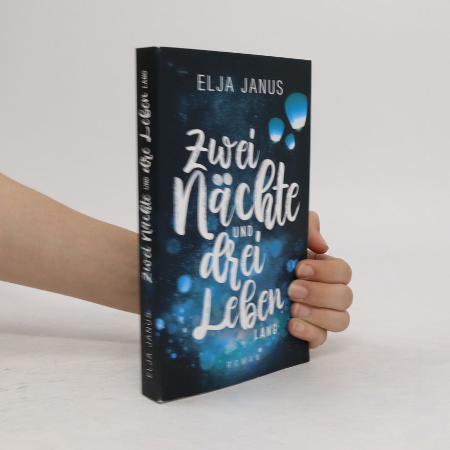 Elja Janus Zwei Nächte und drei Leben lang