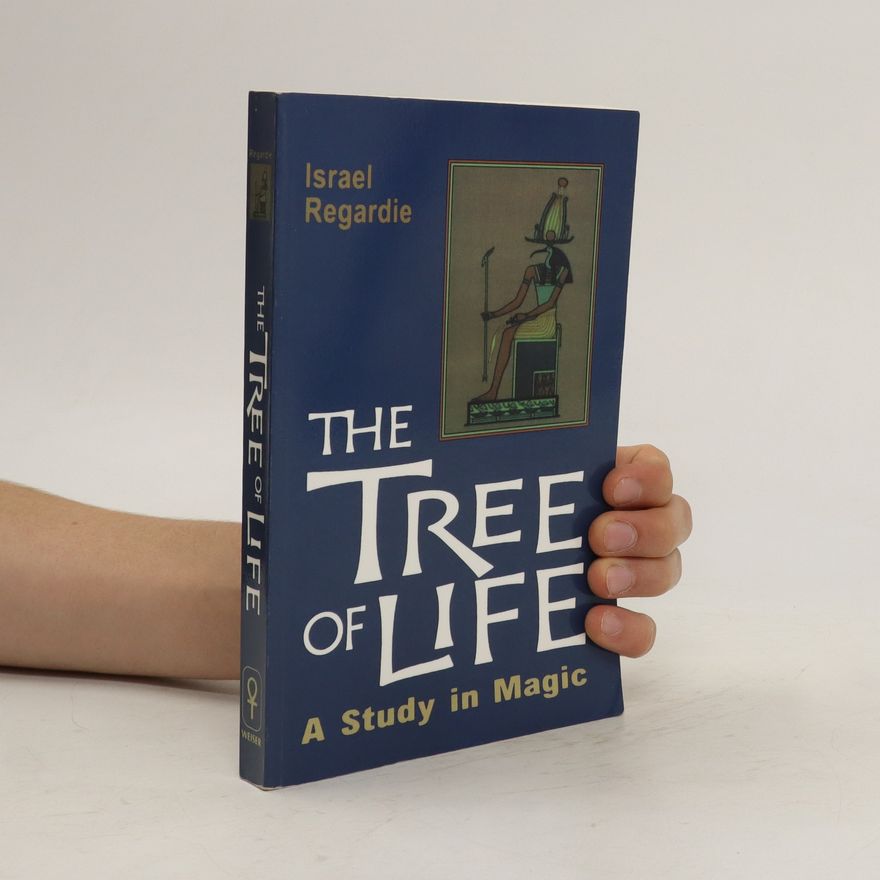 Israel Regardie The Tree of Life