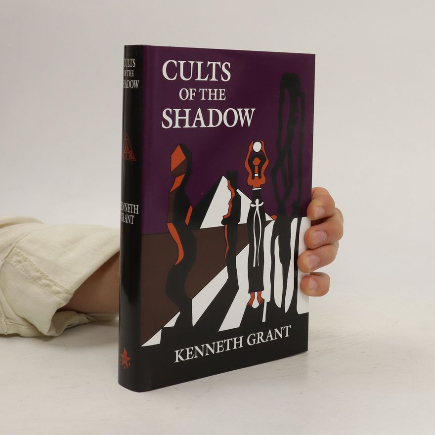 Kenneth Grant Cults of the Shadow