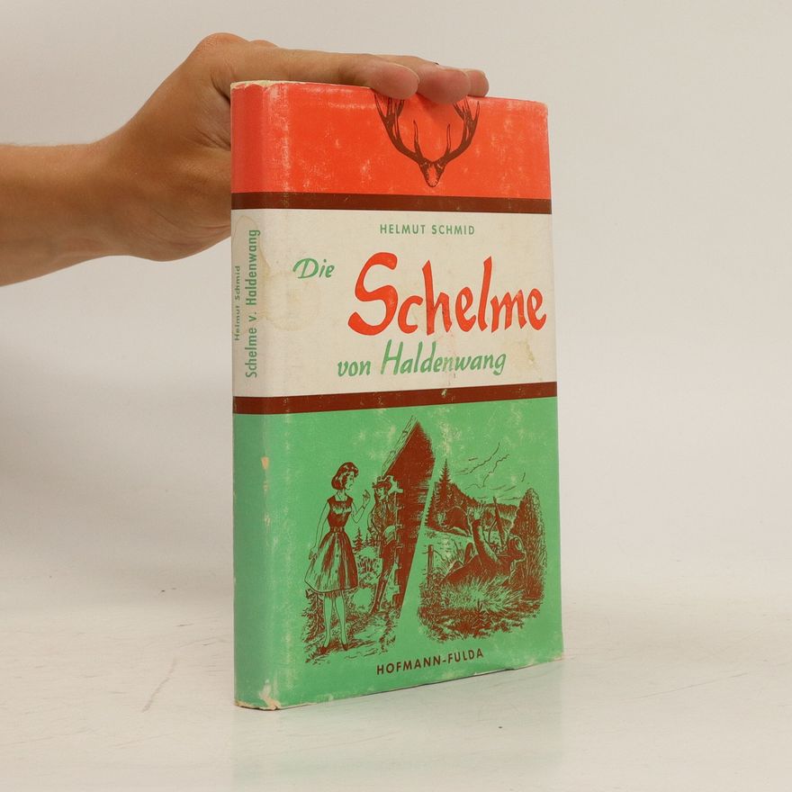 Helmut Schmid Die Schelme von Haldenwang