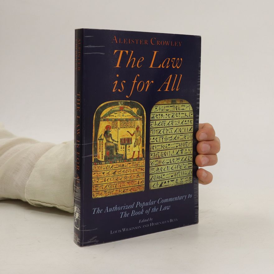 Aleister Crowley The Law is for All