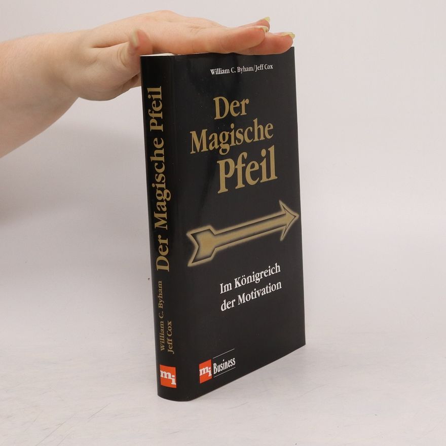 William Byham Der magische Pfeil