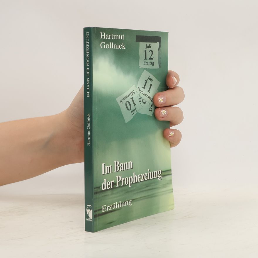 Hartmut Gollnick Im Bann der Prophezeiung