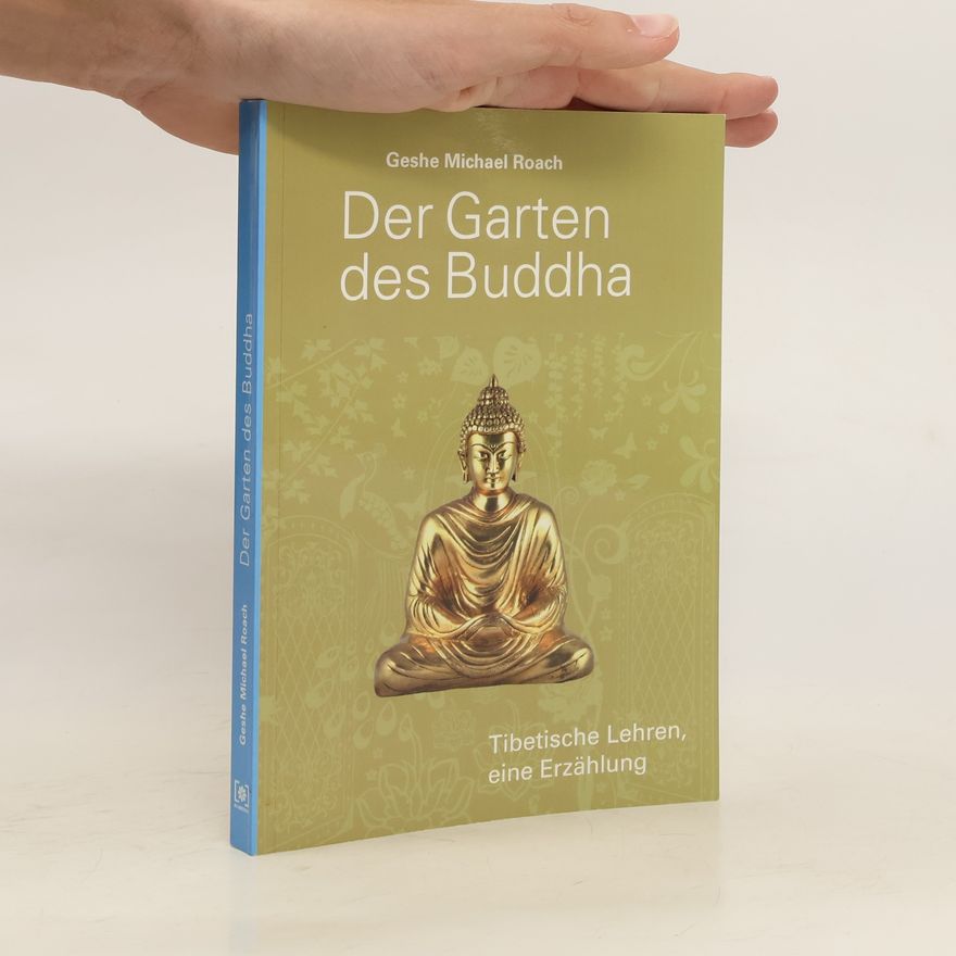 Michael Roach Der Garten des Buddha