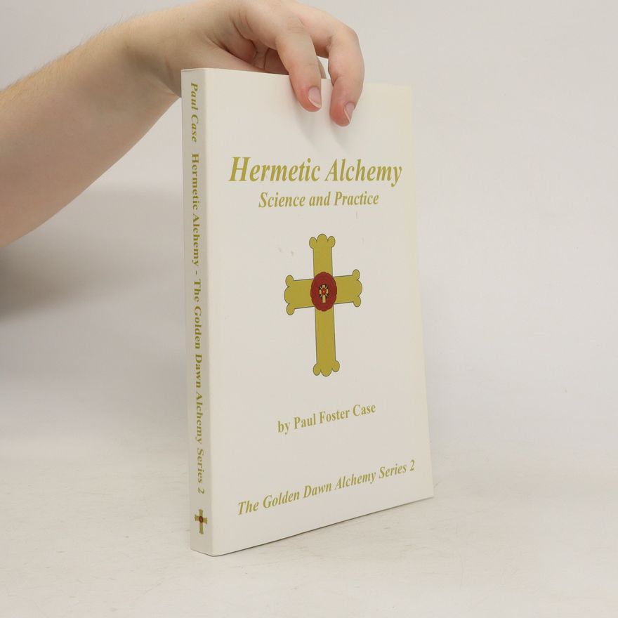 Paul Foster Case Hermetic Alchemy