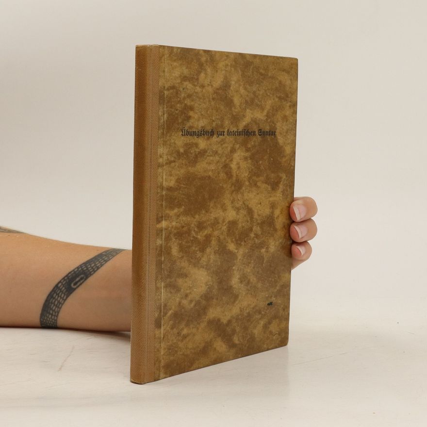 Gustav Meyrink Übungsbuch zur lateinischen Syntax