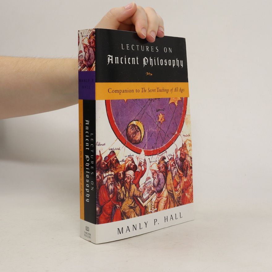 Manly P. Hall Lectures on Ancient Philosophy