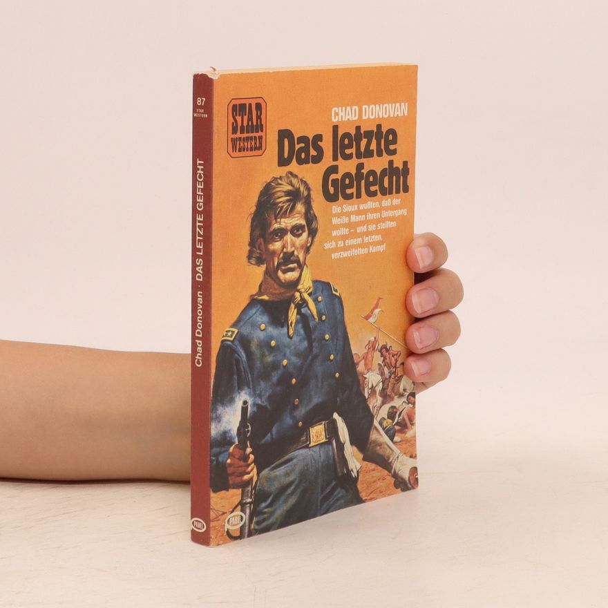 Chad Donovan Das letzte Gefecht. Star Western 87