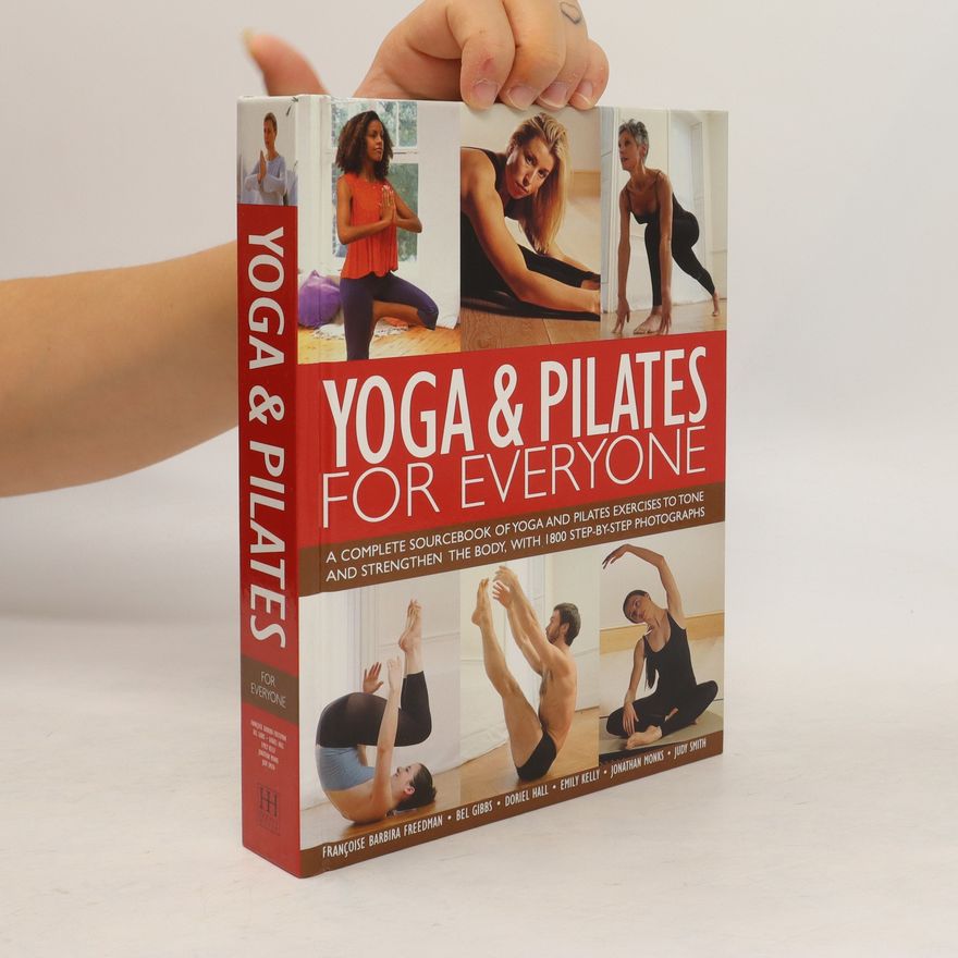 Françoise Barbira Freedman Yoga and Pilates for Everyone