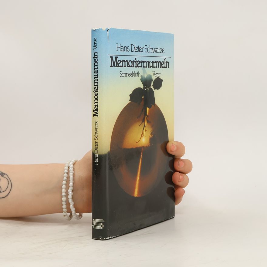 Hans Dieter Schwarze Memoriermurmeln