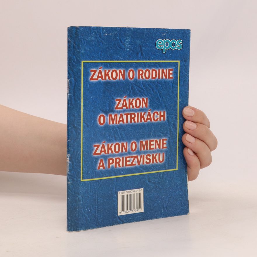 Kolektiv autorů Zákon o rodine, zákon o matrikách, zákon o mene a priezvisku