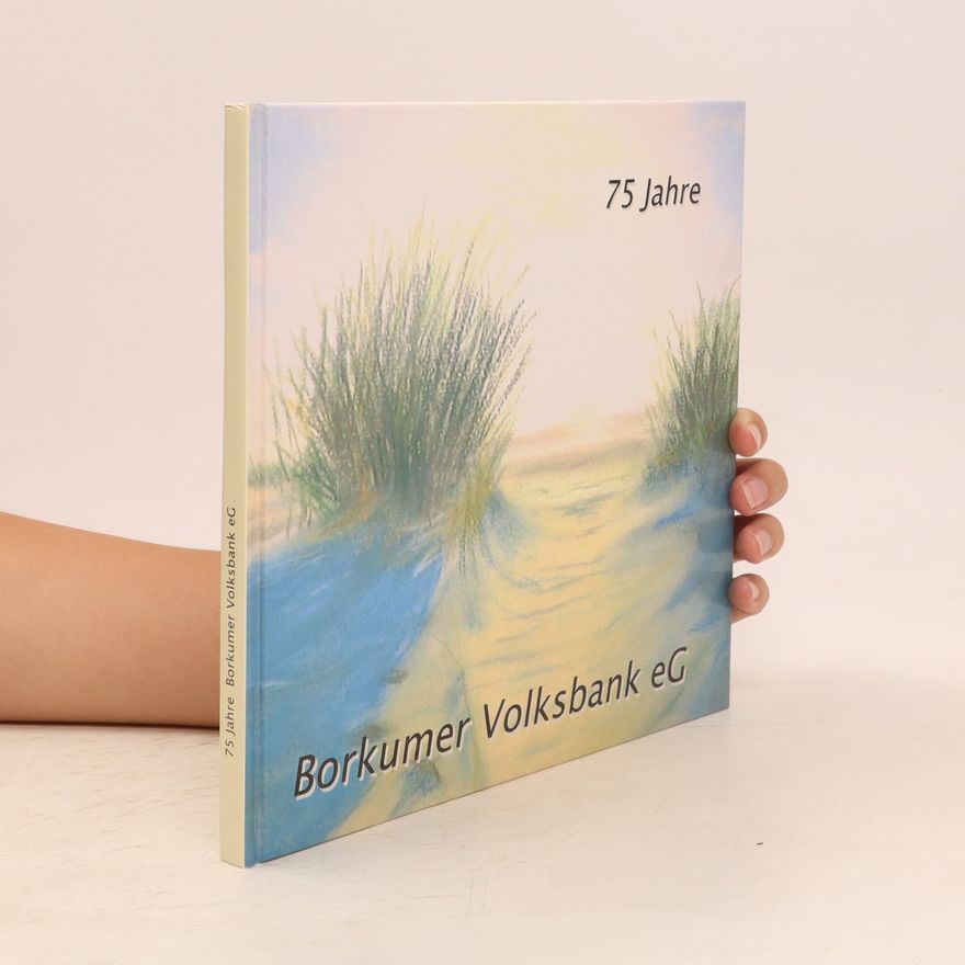 Autorenkollektiv 75 Jahre Borkumer Volksbank eG