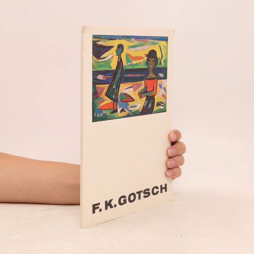 F. K. Gotsch F. K. Gotsch