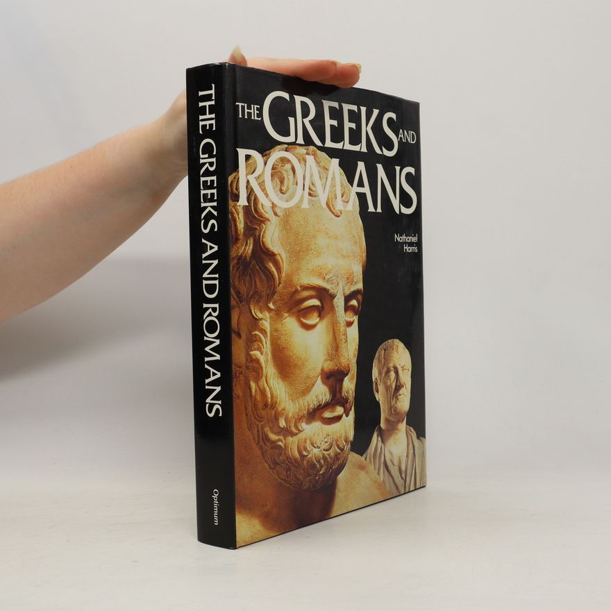 Nathaniel Harris The Greeks and Romans
