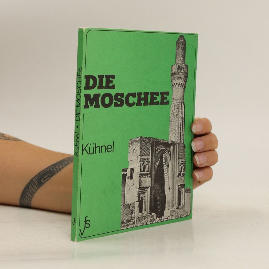 Ernst Kühnel Die Moschee
