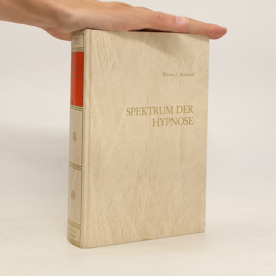 Werner J. Meinhold Spektrum der Hypnose