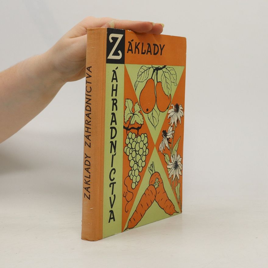 Květoslav Kumstýř Základy záhradníctva