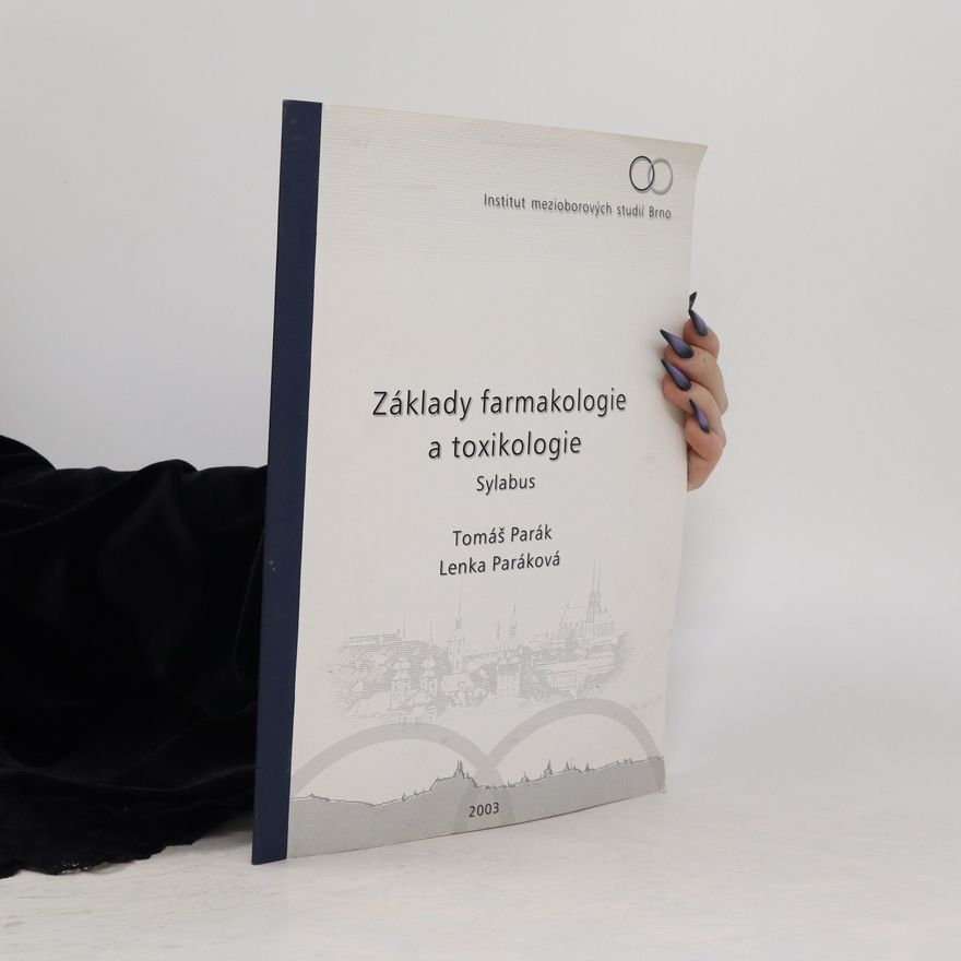 Lenka Paráková Základy farmakologie a toxikologie : sylabus