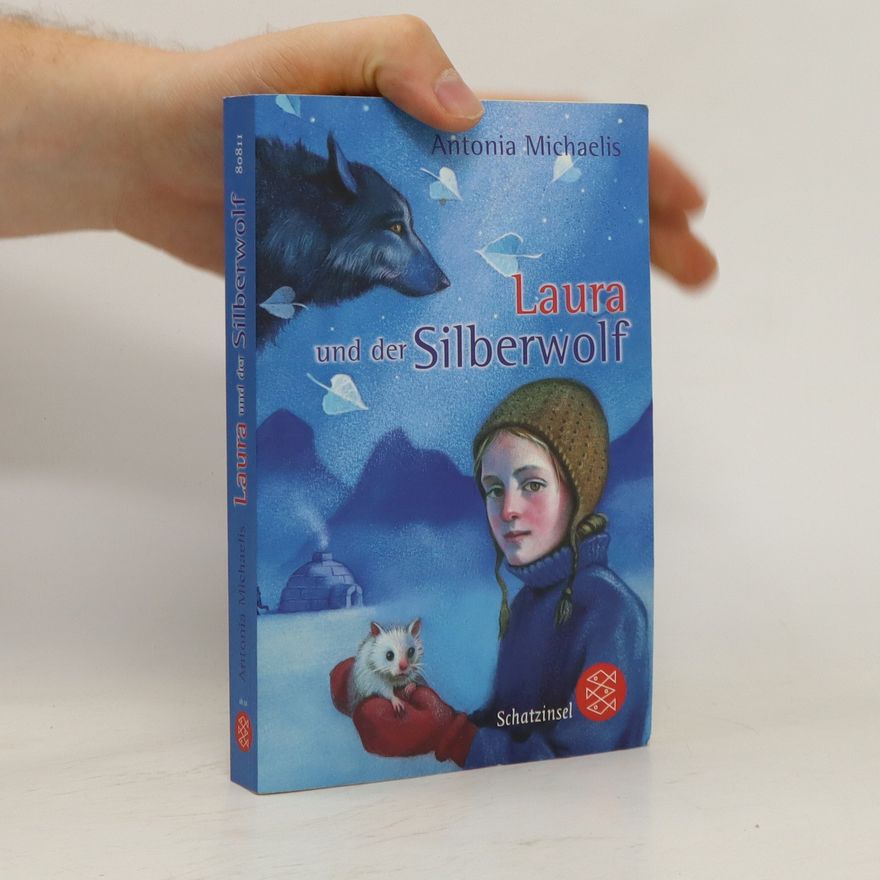 Antonia Michaelis Laura und der Silberwolf
