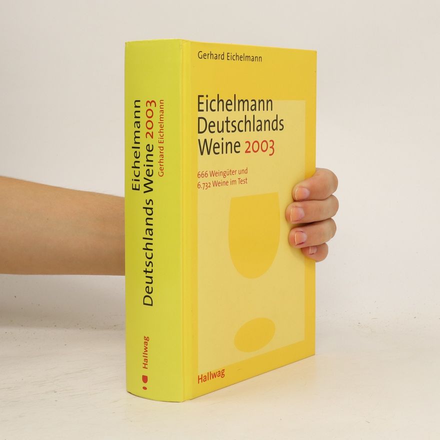 Gerhard Eichelmann Eichelmann Deutschlands Weine 2003