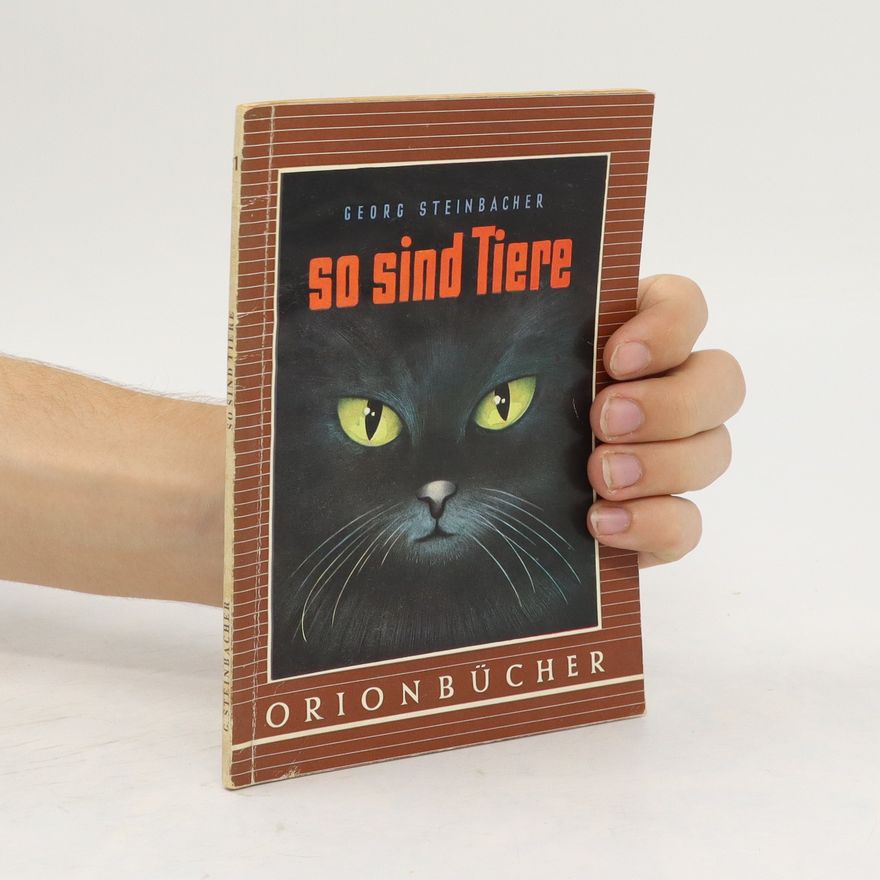 Georg Steinbacher So sind Tiere