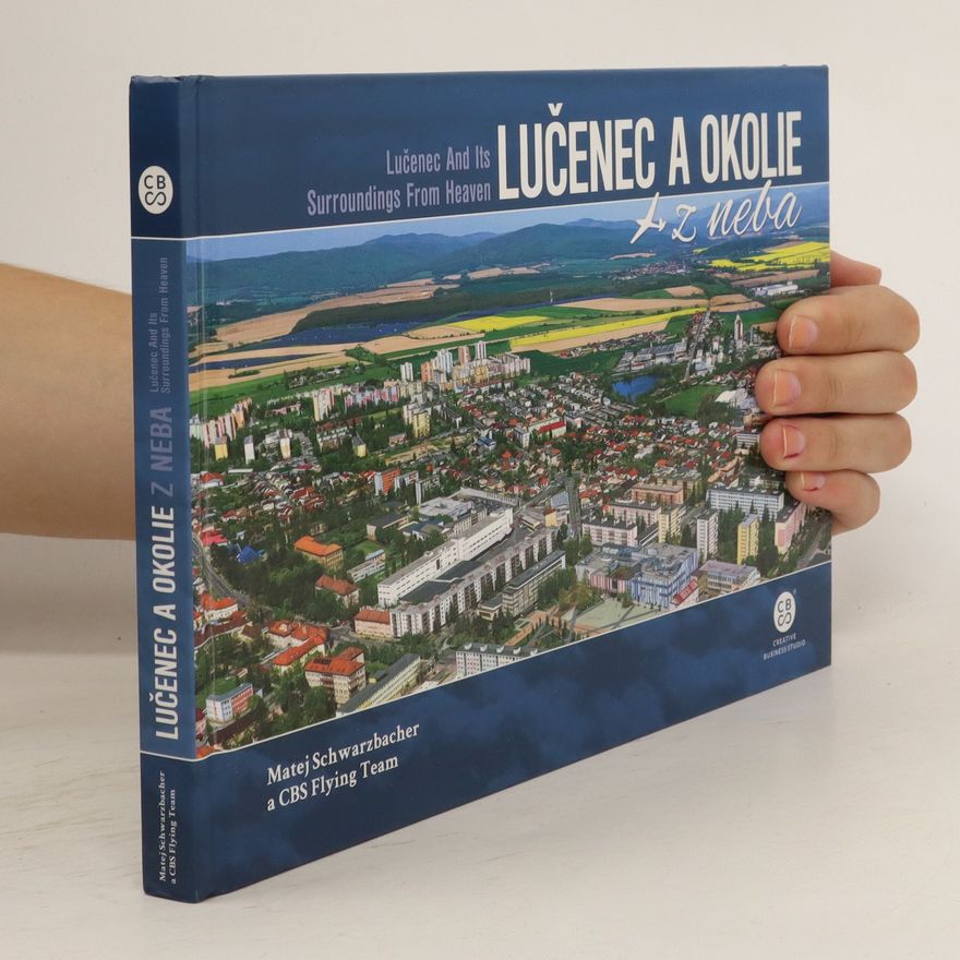 Bohuš Schwarzbacher Lučenec a okolie z neba