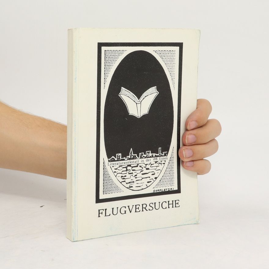 Autorenkollektiv Flugversuche. Texte 6 der Literaturwerkstatt in der VHS Essen