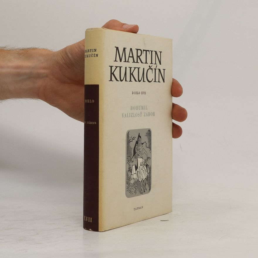 Martin Kukučín Bohumil Valizlosť Dielo XVIII