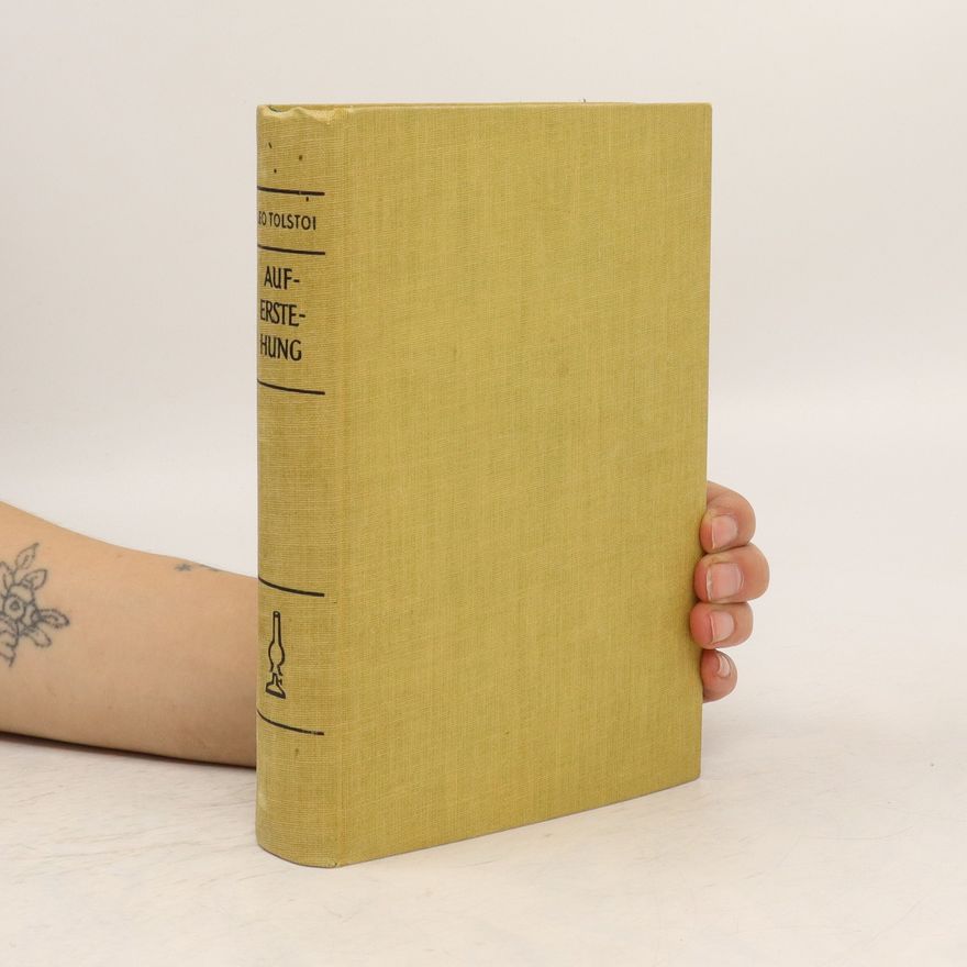 Lew Nikolajewitsch Tolstoi Auferstehung