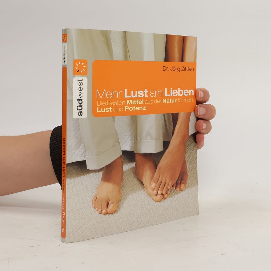 Jorg Zittlau Mehr Lust am Lieben
