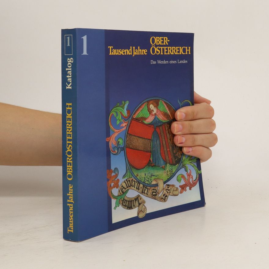Autorenkollektiv Tausend Jahre Oberösterreich Katalog 1