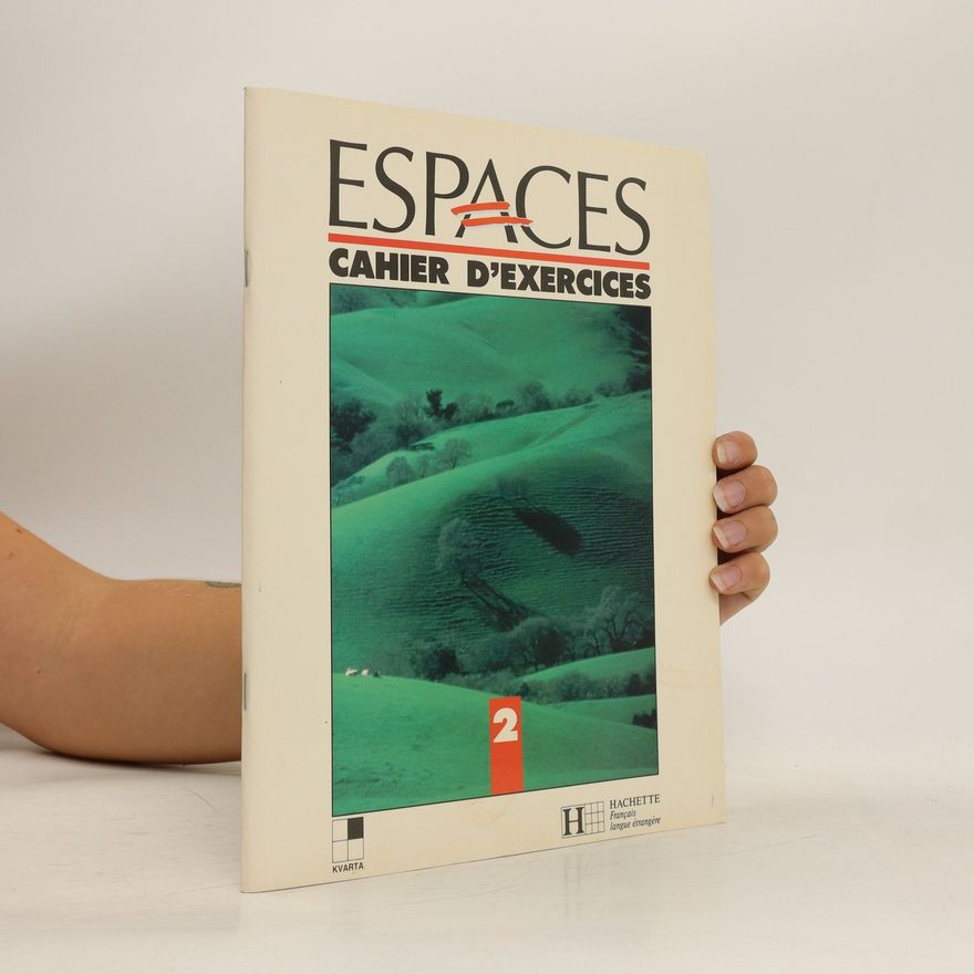 Autorenkollektiv Espaces. Cahier d'exercices. 2. díl