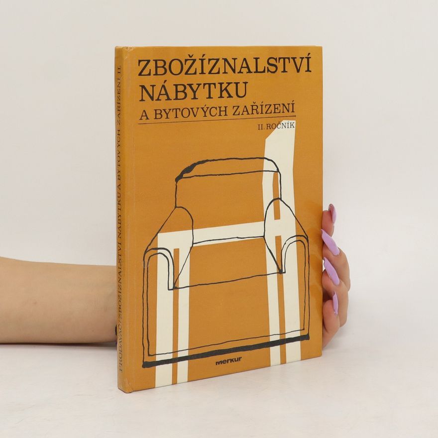 Jiřina Pospíšilová Zbožíznalství nábytku a bytových zařízení pro 2. ročník středních odborných učilišť, učební obor prodavač, zaměření pro nábytek a bytová zařízení