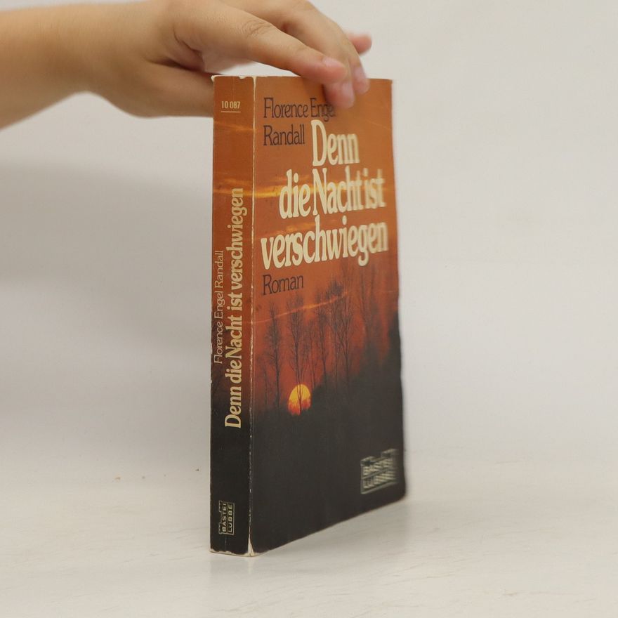 Florence Engel Randall Denn die Nacht ist verschwiegen