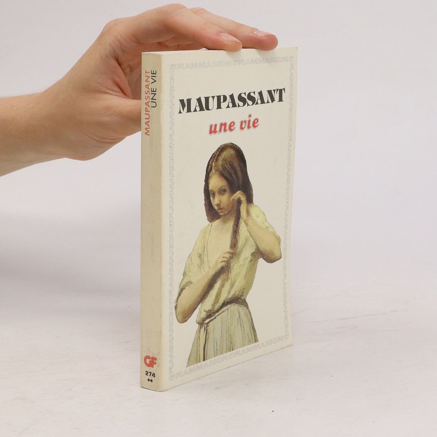 Guy de Maupassant Une vie