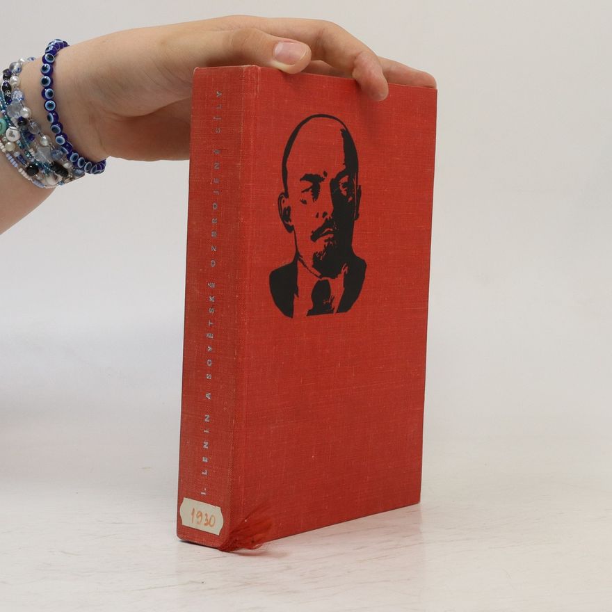 Vladimir Iljič Lenin V.I. Lenin a sovětské ozbrojené síly