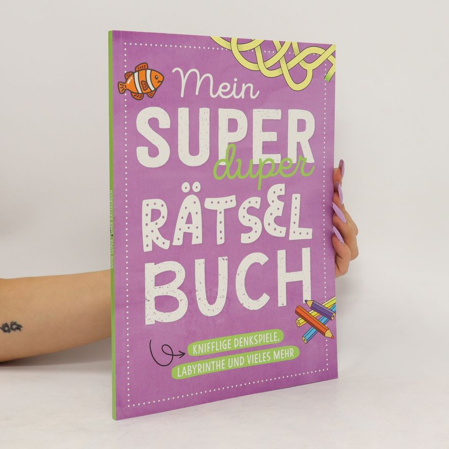 Kolektiv autorů Mein super duper Rätselbuch