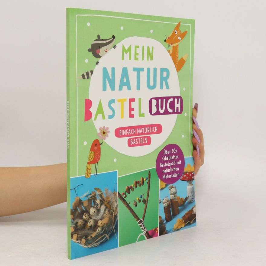 Kolektiv autorů Mein Natur Bastelbuch